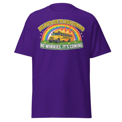 Karma Bus Delayed Funny T-Shirt - Purple - TeeRipple