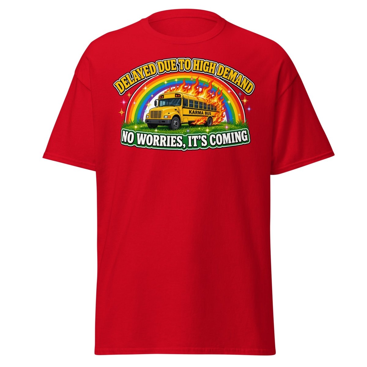 Karma Bus Delayed Funny T-Shirt - Red - TeeRipple
