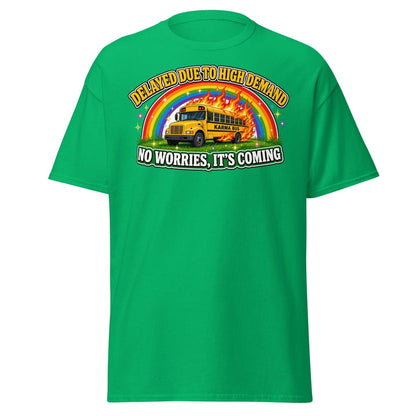 Karma Bus Delayed Funny T-Shirt - Irish Green - TeeRipple
