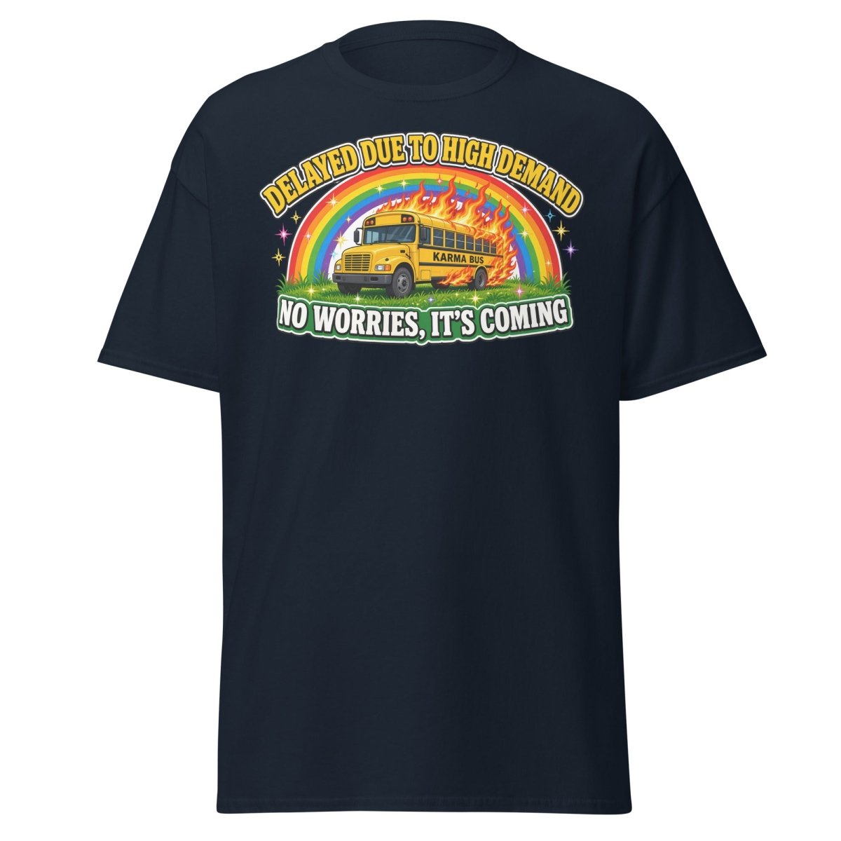 Karma Bus Delayed Funny T-Shirt - Navy - TeeRipple