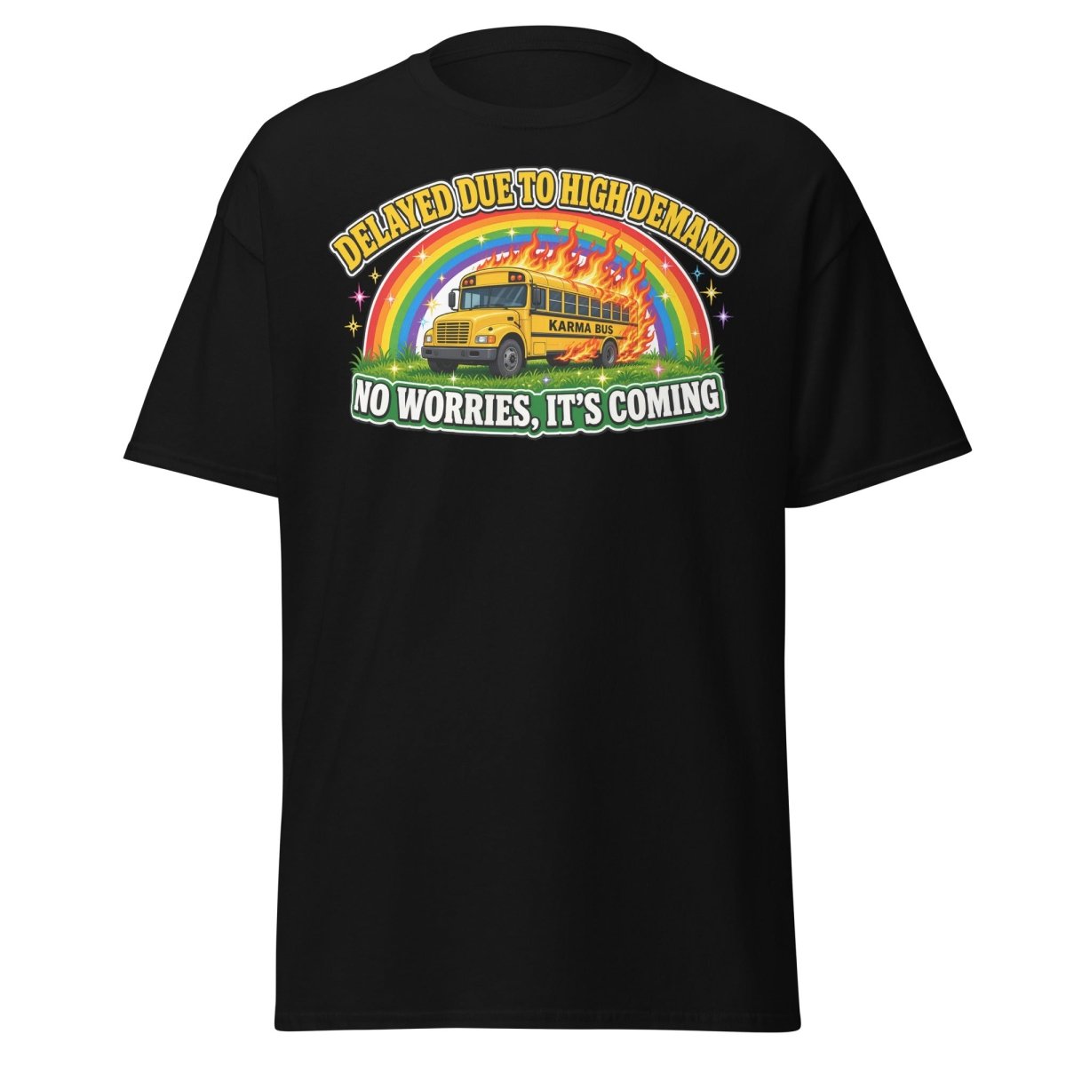 Karma Bus Delayed Funny T-Shirt - Black - TeeRipple
