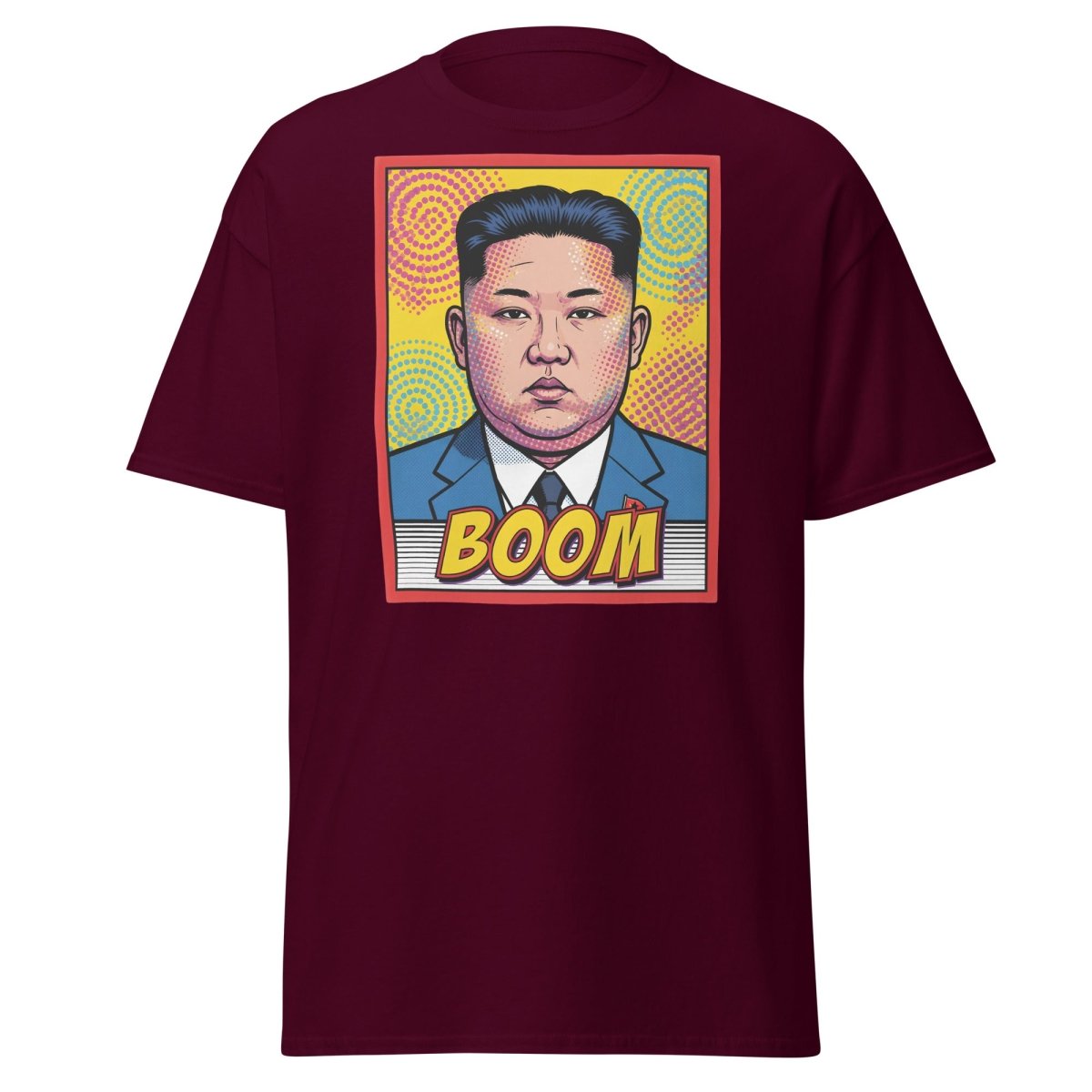 Kim Jong Un BOOM Pop Art T-Shirt | Funny Satire Tee - Maroon - TeeRipple