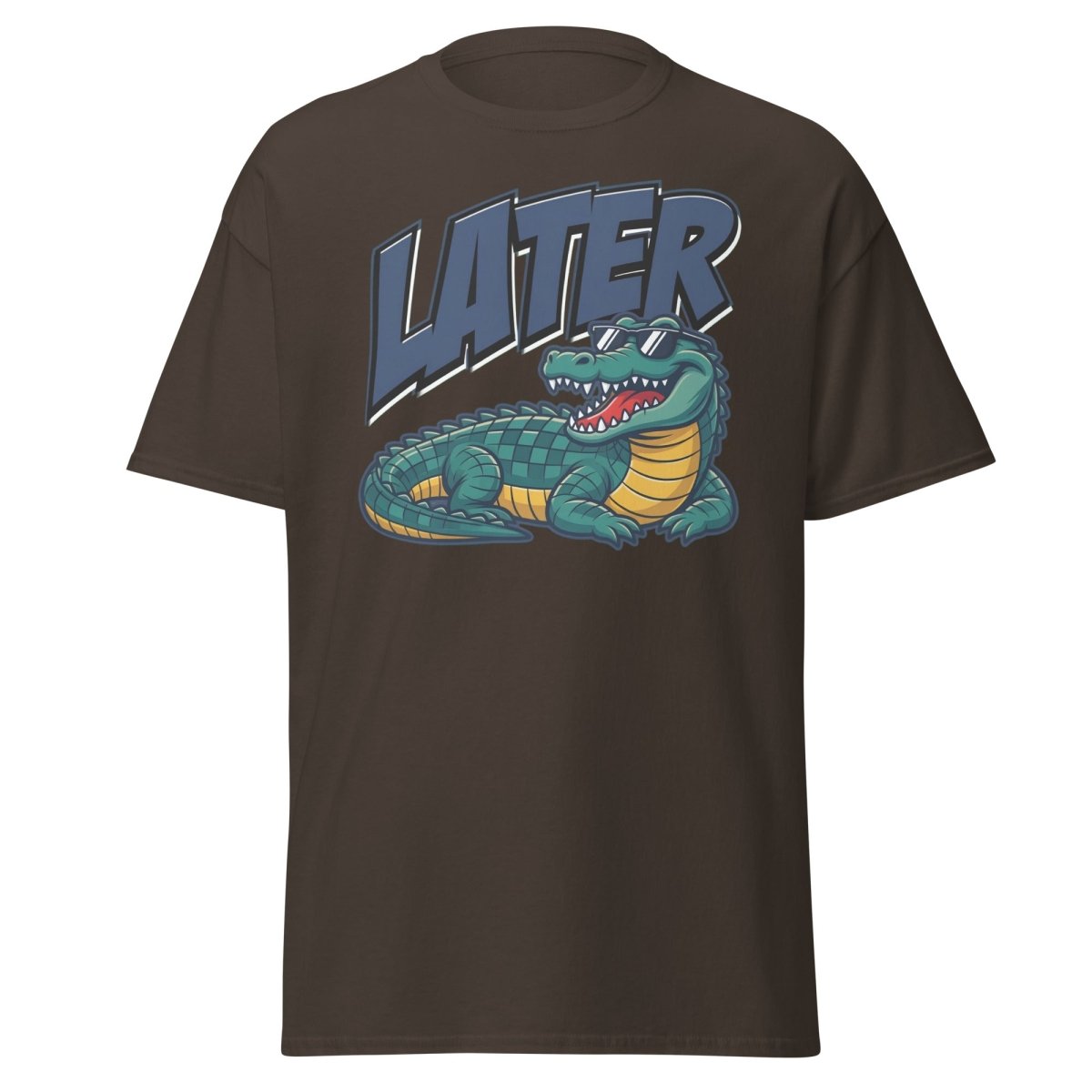 Later Alligator T-Shirt – Funny Cool Croc Tee - Dark Chocolate - TeeRipple