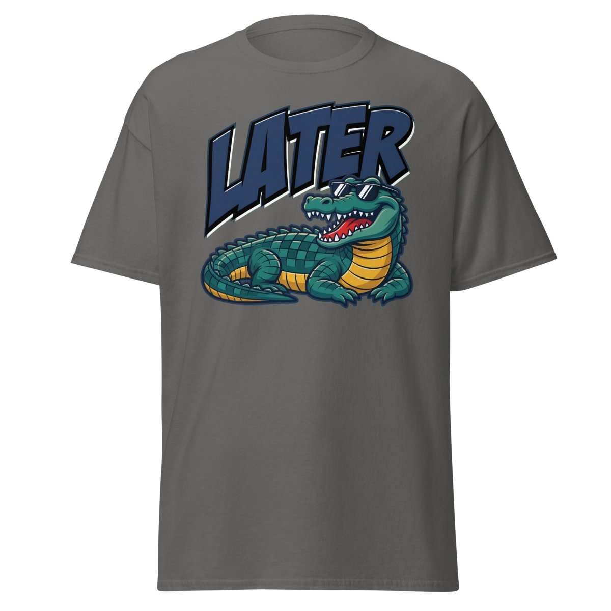 Later Alligator T-Shirt – Funny Cool Croc Tee - Charcoal - TeeRipple