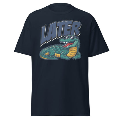 Later Alligator T-Shirt – Funny Cool Croc Tee - Navy - TeeRipple