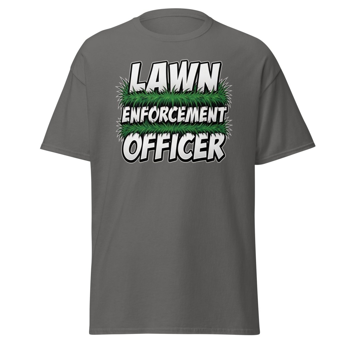 Lawn Enforcement Officer Funny Gardening T-Shirt - Charcoal - TeeRipple