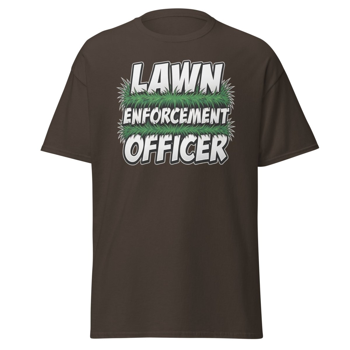 Lawn Enforcement Officer Funny Gardening T-Shirt - Dark Chocolate - TeeRipple