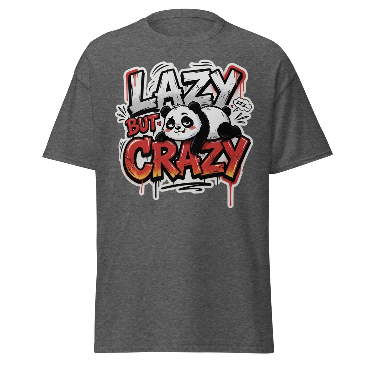 Lazy But Crazy Panda T-Shirt | Funny Graffiti Graphic Tee - Dark Heather - TeeRipple