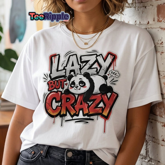 Lazy But Crazy Panda T-Shirt | Funny Graffiti Graphic Tee - Maroon - TeeRipple