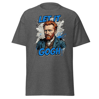 Let It Gogh Van Gogh T-Shirt – Funny Artist Pun Tee - Dark Heather - TeeRipple