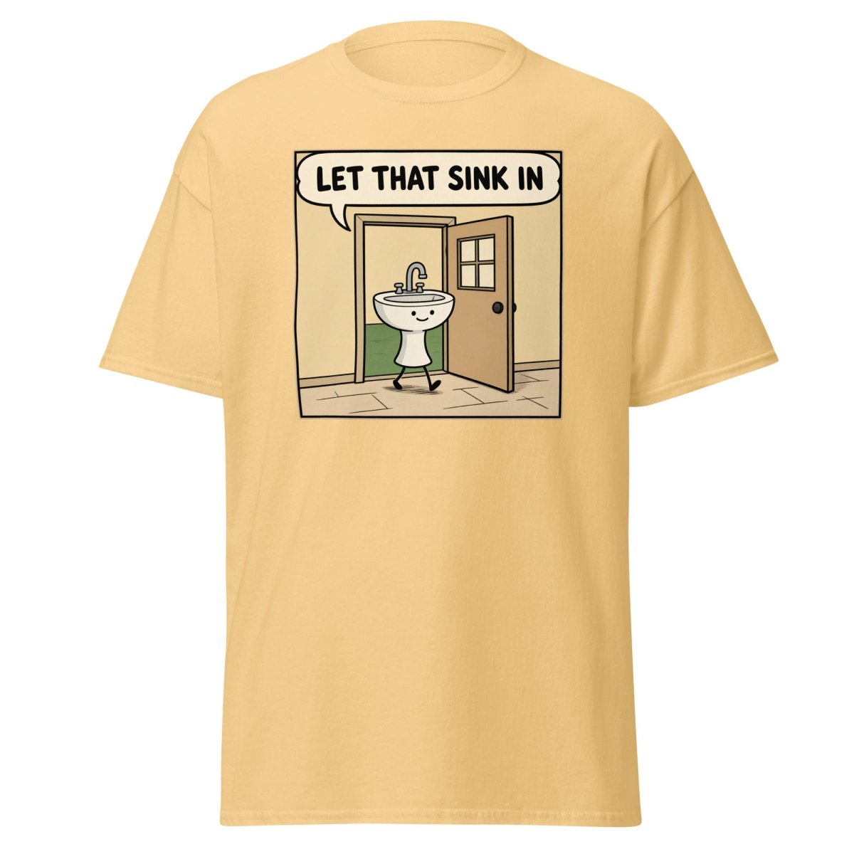 Let That Sink In Funny Cartoon Sink Pun T-Shirt - Yellow Haze - TeeRipple