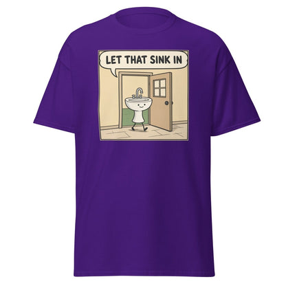 Let That Sink In Funny Cartoon Sink Pun T-Shirt - Purple - TeeRipple