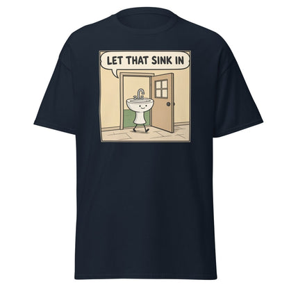 Let That Sink In Funny Cartoon Sink Pun T-Shirt - Navy - TeeRipple