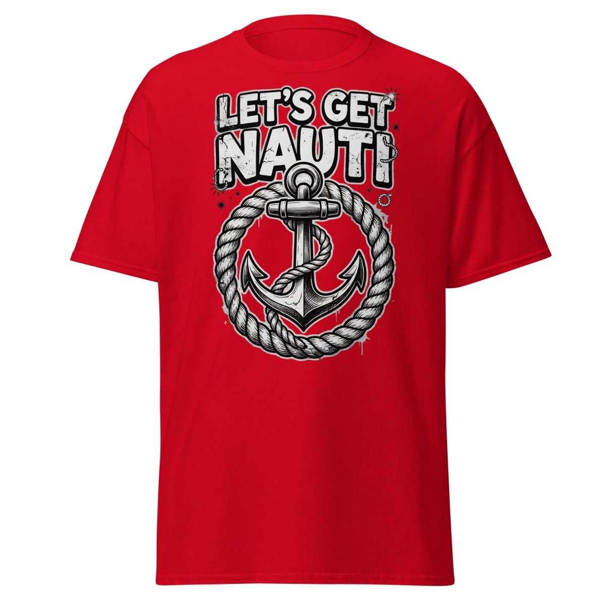 Let's Get Nauti Funny Nautical Anchor T-Shirt - Red - TeeRipple