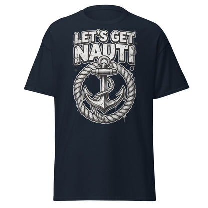 Let's Get Nauti Funny Nautical Anchor T-Shirt - Navy - TeeRipple