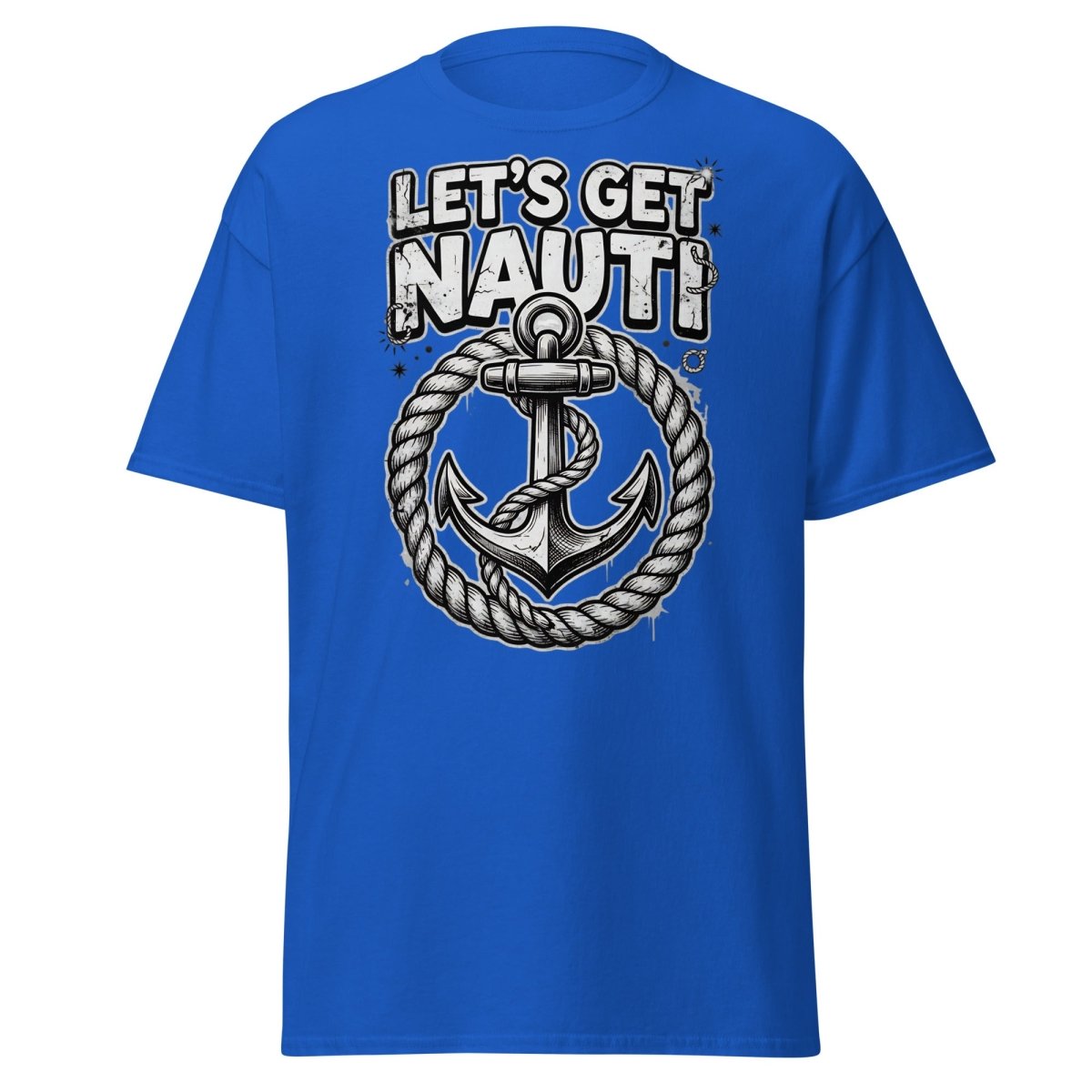 Let's Get Nauti Funny Nautical Anchor T-Shirt - Royal - TeeRipple