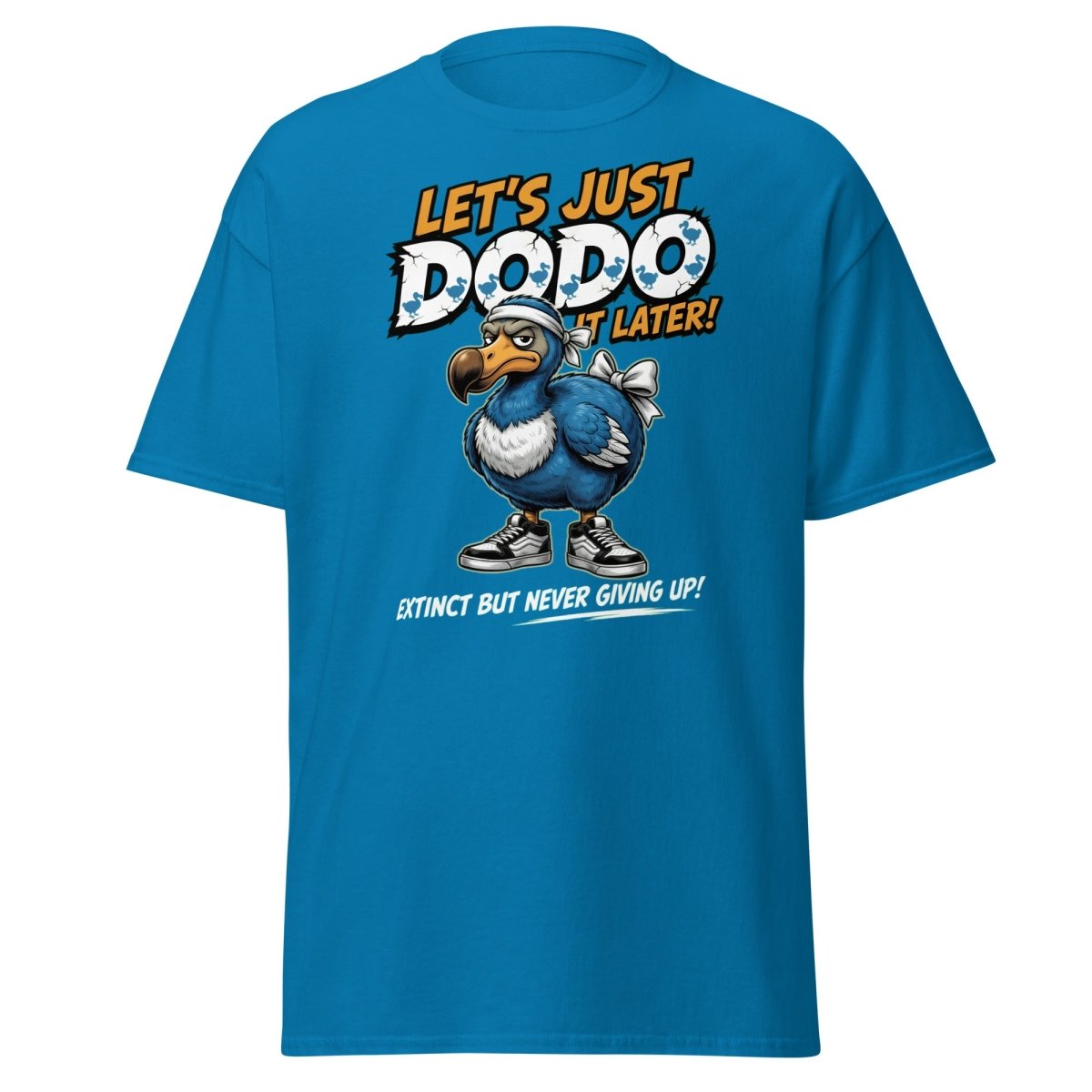 Let’s Just Dodo It Later Funny Procrastination Tee - Sapphire - TeeRipple