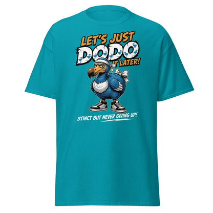 Let’s Just Dodo It Later Funny Procrastination Tee - Tropical Blue - TeeRipple