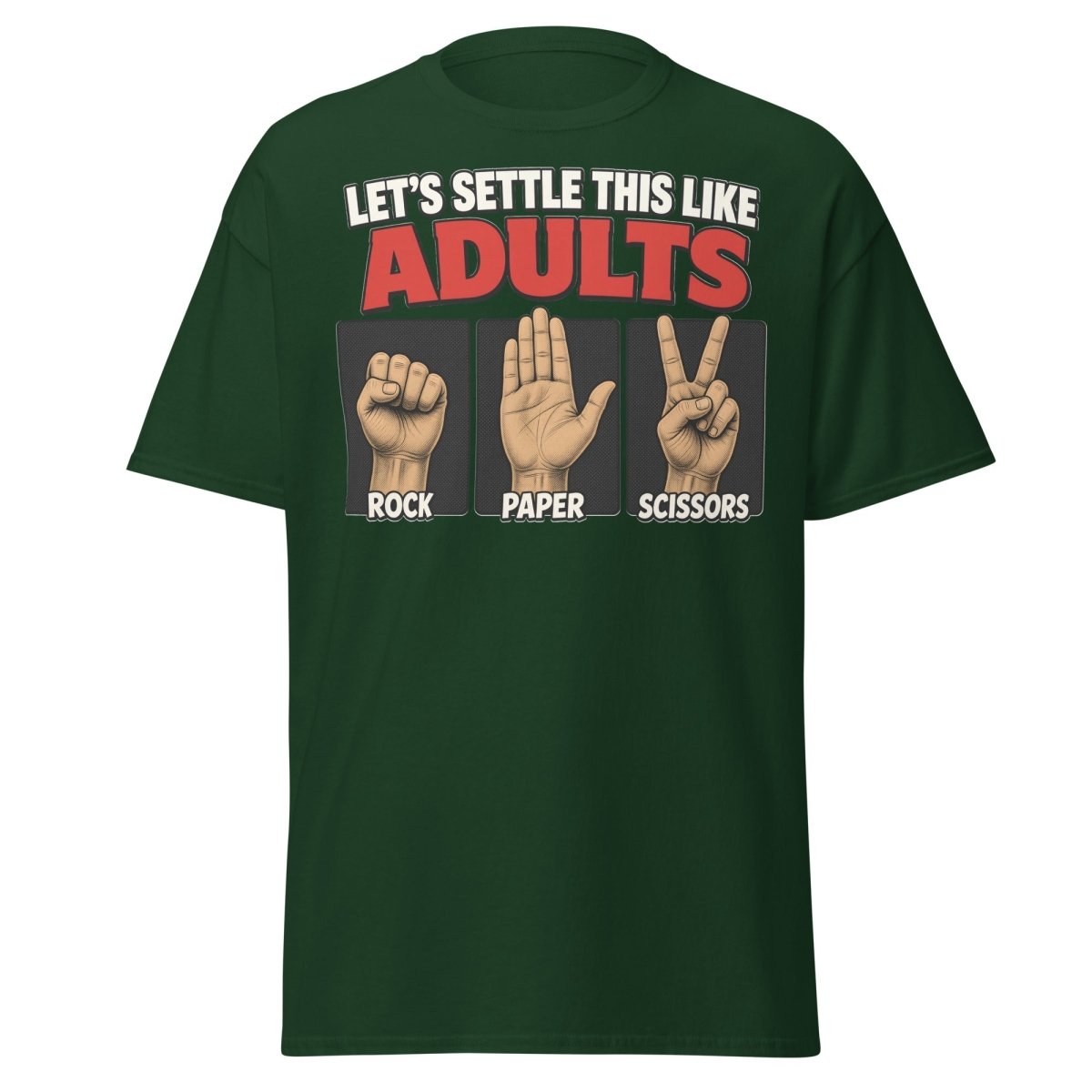 Let's Settle This Like Adults Rock Paper Scissors Tee - Forest Green - TeeRipple
