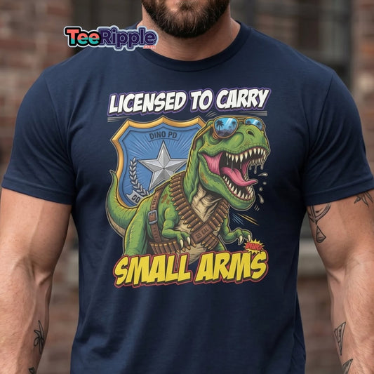 Licensed to Carry Small Arms T - Rex Funny T-Shirt - Black - TeeRipple