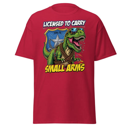 Licensed to Carry Small Arms T - Rex Funny T-Shirt - Cardinal - TeeRipple