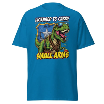 Licensed to Carry Small Arms T - Rex Funny T-Shirt - Sapphire - TeeRipple