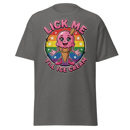 Lick Me Till Ice Cream Funny T-Shirt | Rainbow Adult Humor Tee - Charcoal - TeeRipple