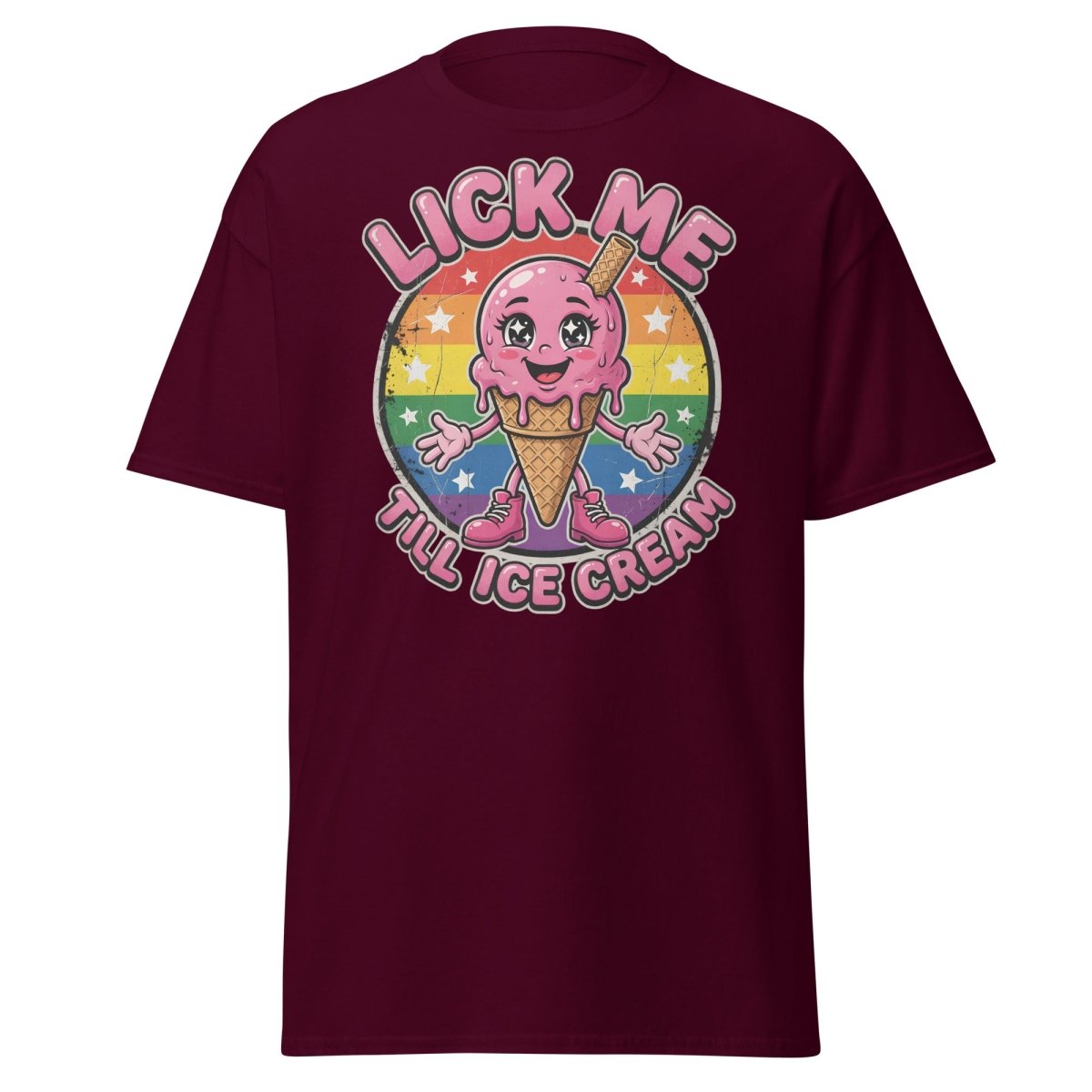 Lick Me Till Ice Cream Funny T-Shirt | Rainbow Adult Humor Tee - Maroon - TeeRipple