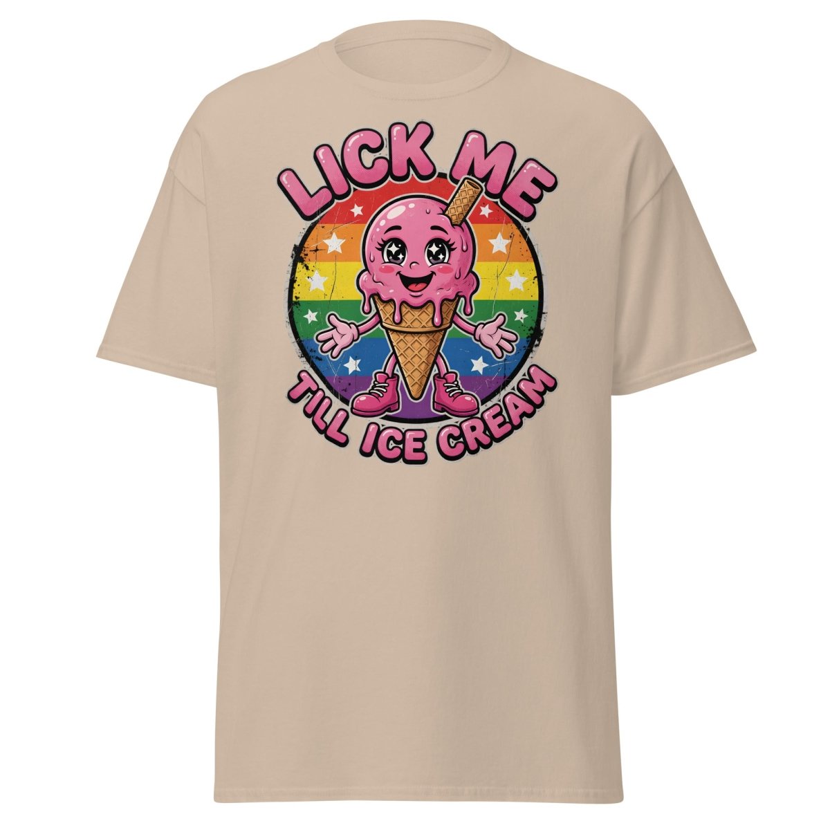 Lick Me Till Ice Cream Funny T-Shirt | Rainbow Adult Humor Tee - Sand - TeeRipple