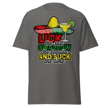 Lick the Salt Swallow the Tequila Suck the Lime Funny T-Shirt - Charcoal - TeeRipple