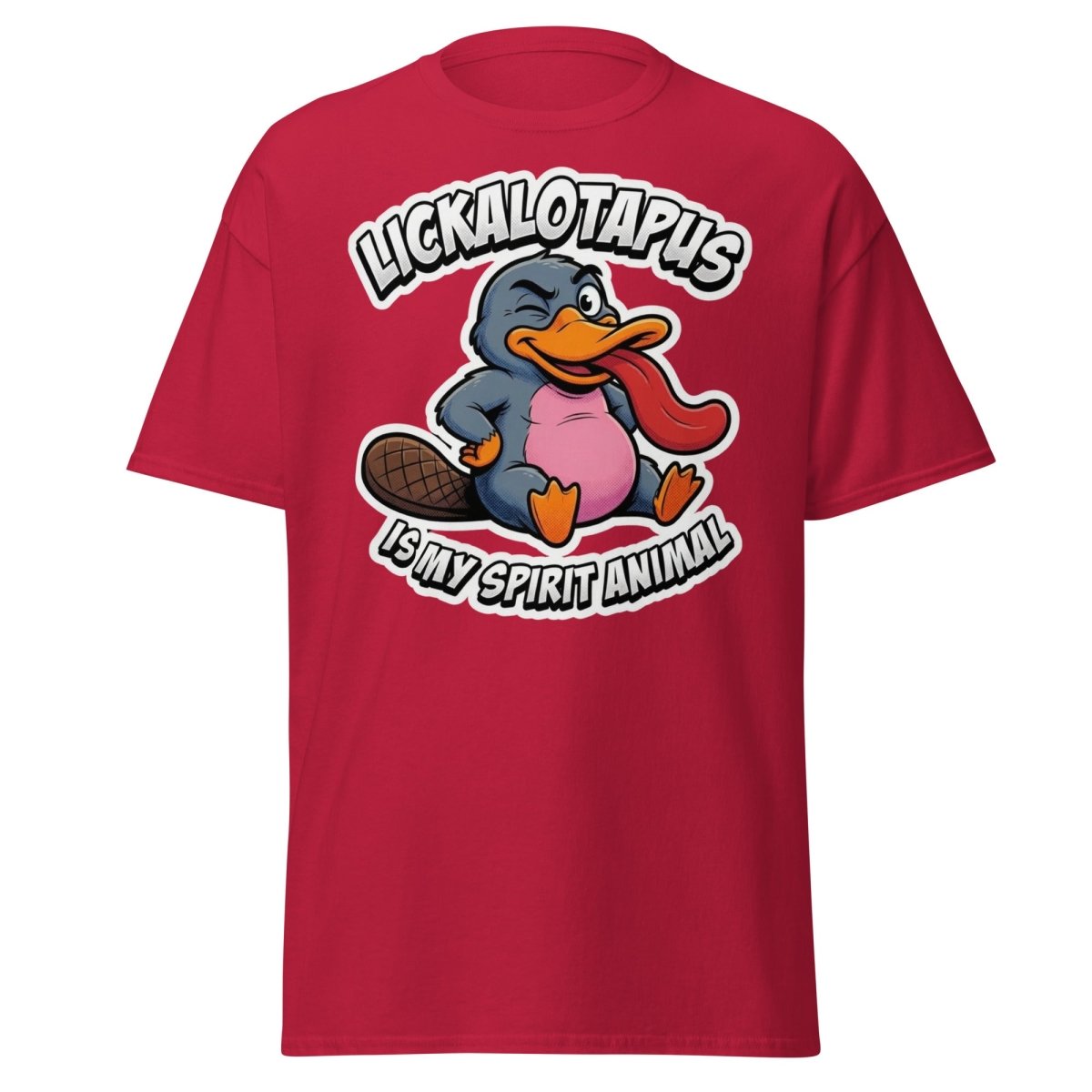 Lickalotapus Is My Spirit Animal Funny Platypus T-Shirt - Cardinal - TeeRipple