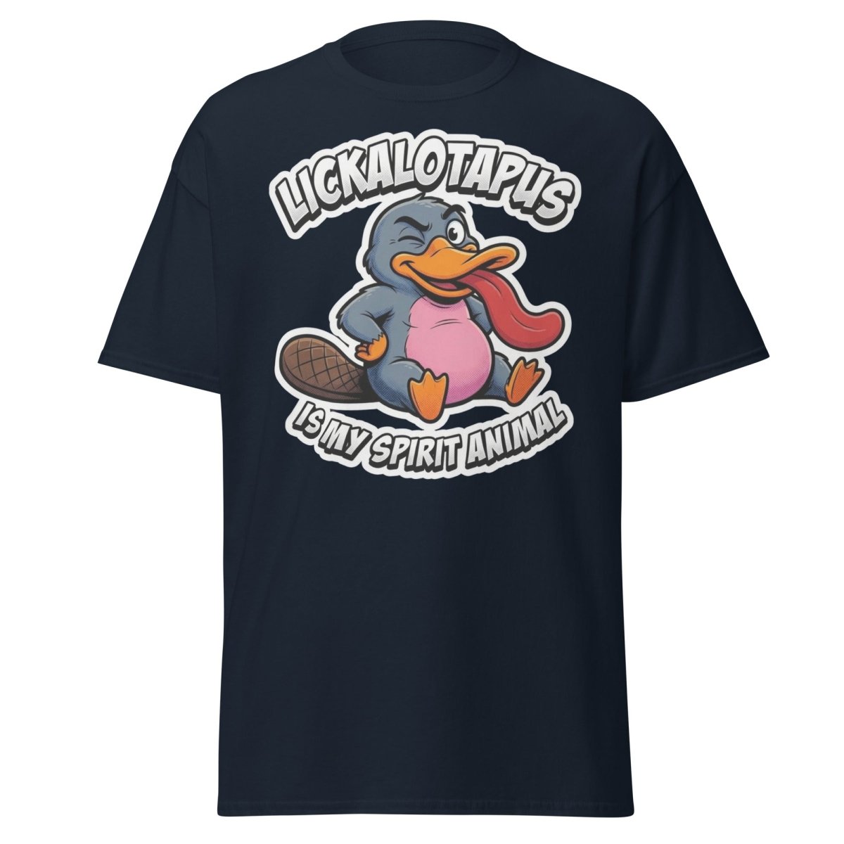 Lickalotapus Is My Spirit Animal Funny Platypus T-Shirt - Navy - TeeRipple