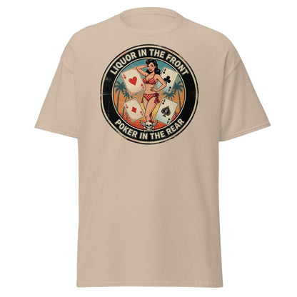 Liquor in the Front Poker in the Rear T-Shirt - Sand - TeeRipple