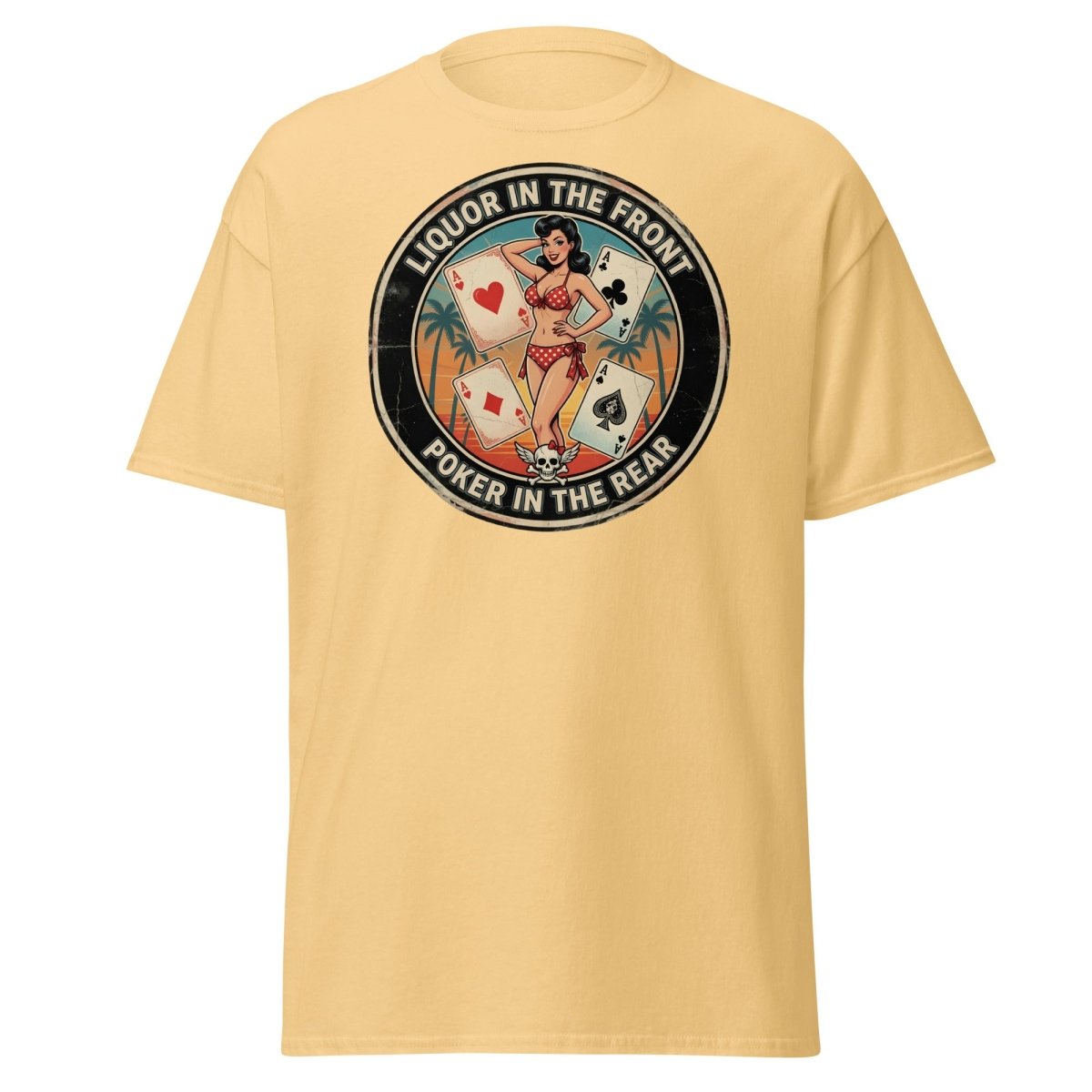 Liquor in the Front Poker in the Rear T-Shirt - Yellow Haze - TeeRipple