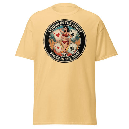 Liquor in the Front Poker in the Rear T-Shirt - Yellow Haze - TeeRipple