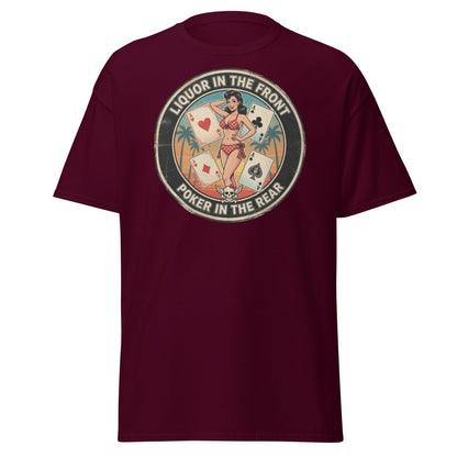 Liquor in the Front Poker in the Rear T-Shirt - Maroon - TeeRipple