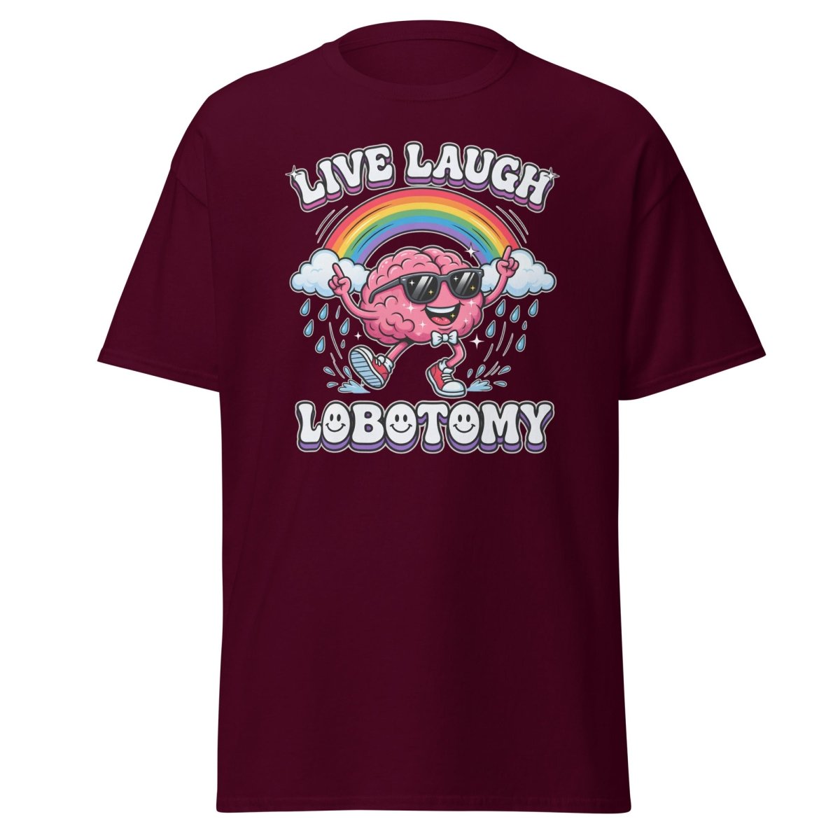 Live Laugh Lobotomy Funny Brain T-Shirt - Maroon - TeeRipple