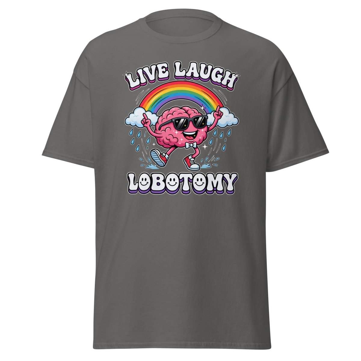 Live Laugh Lobotomy Funny Brain T-Shirt - Charcoal - TeeRipple