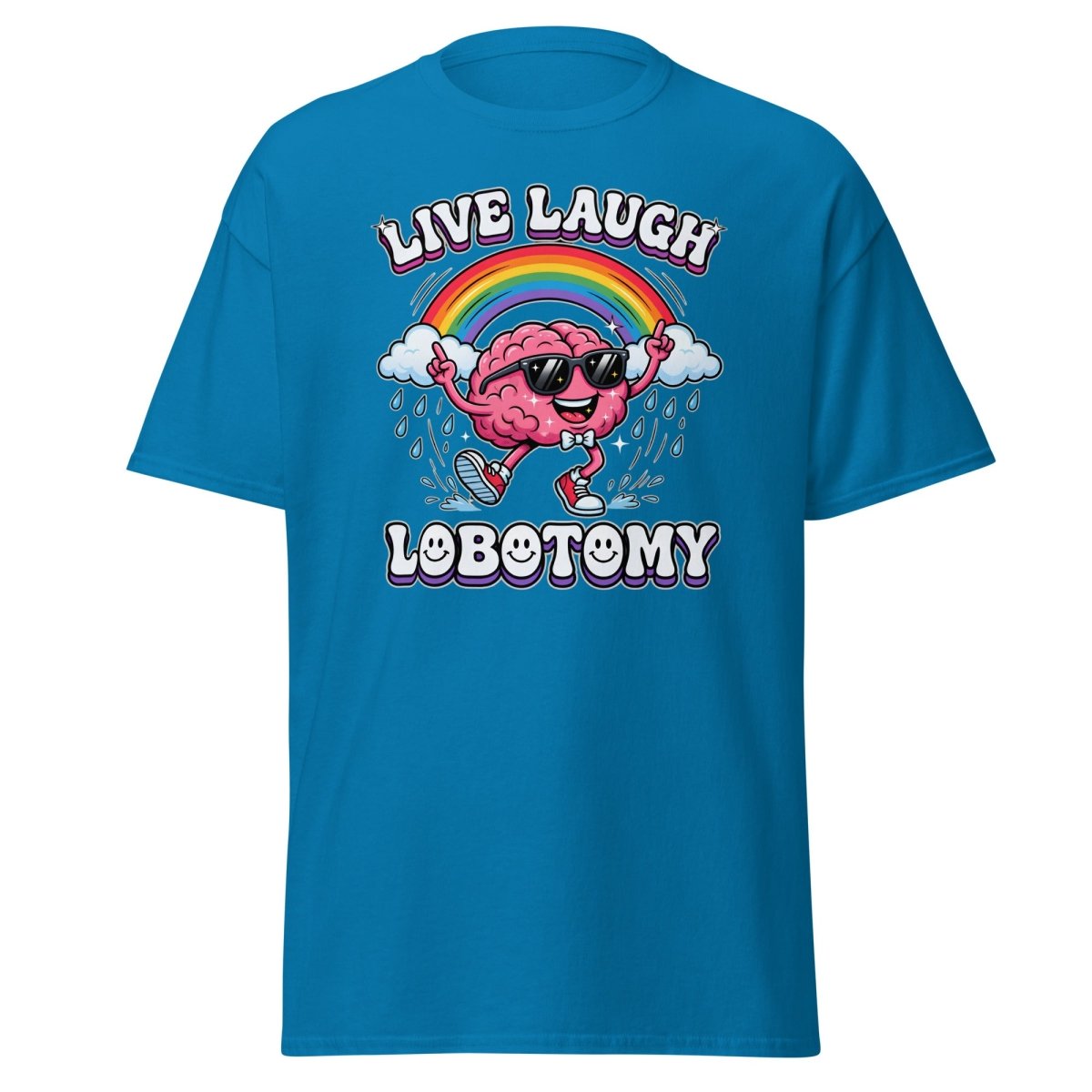 Live Laugh Lobotomy Funny Brain T-Shirt - Sapphire - TeeRipple