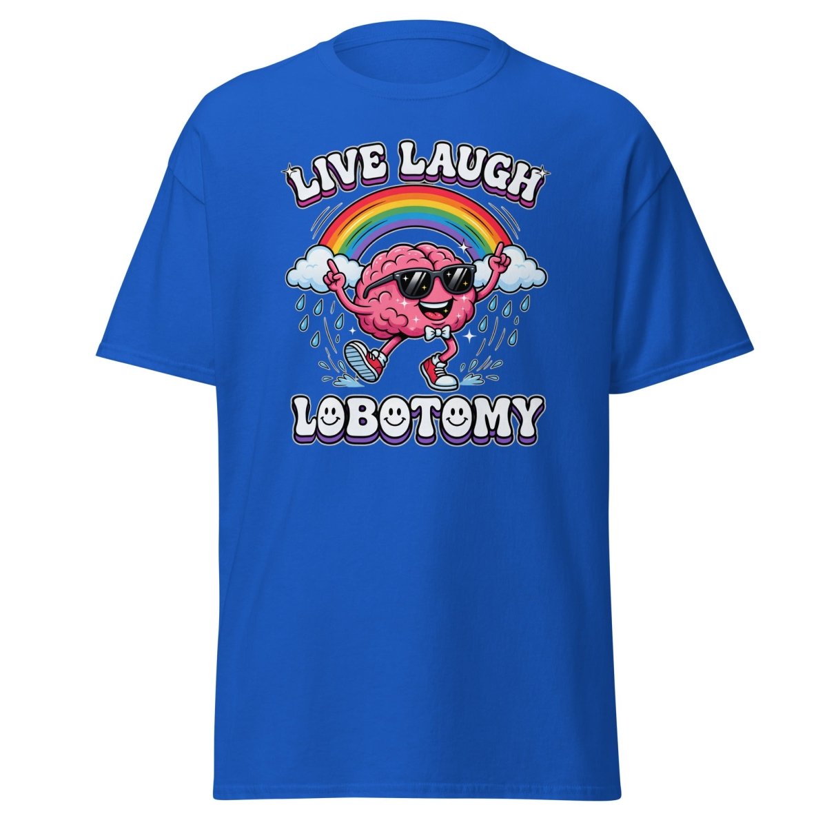 Live Laugh Lobotomy Funny Brain T-Shirt - Royal - TeeRipple