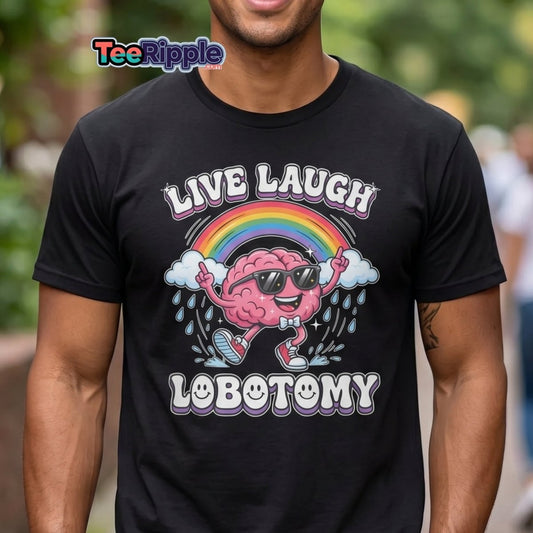 Live Laugh Lobotomy Funny Brain T-Shirt - Maroon - TeeRipple