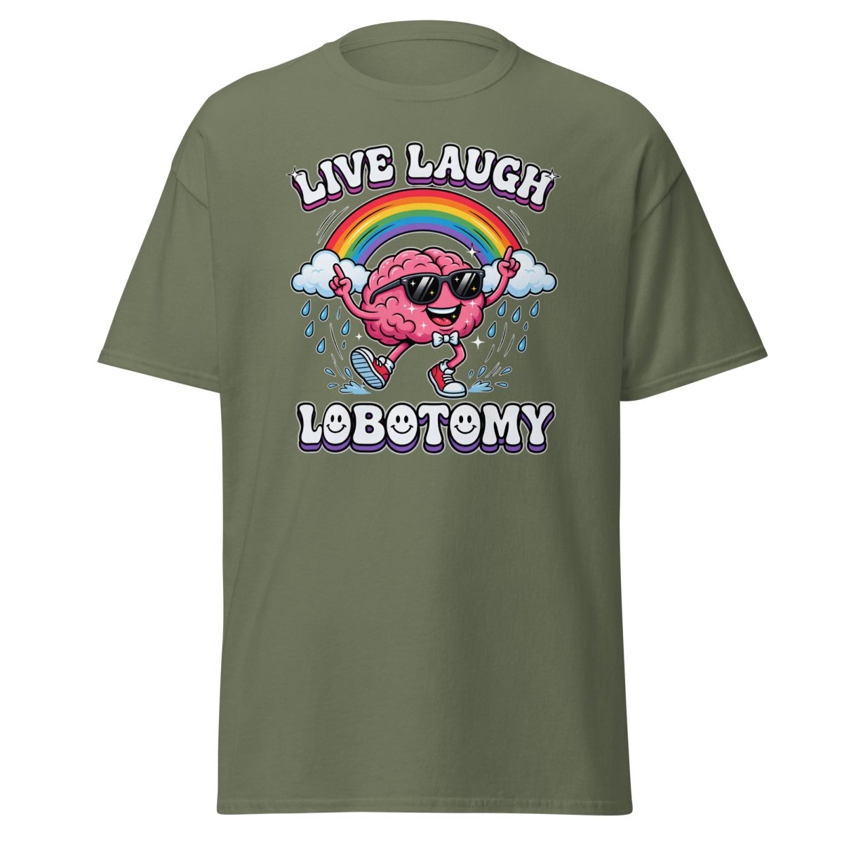 Live Laugh Lobotomy Funny Brain T-Shirt - Military Green - TeeRipple