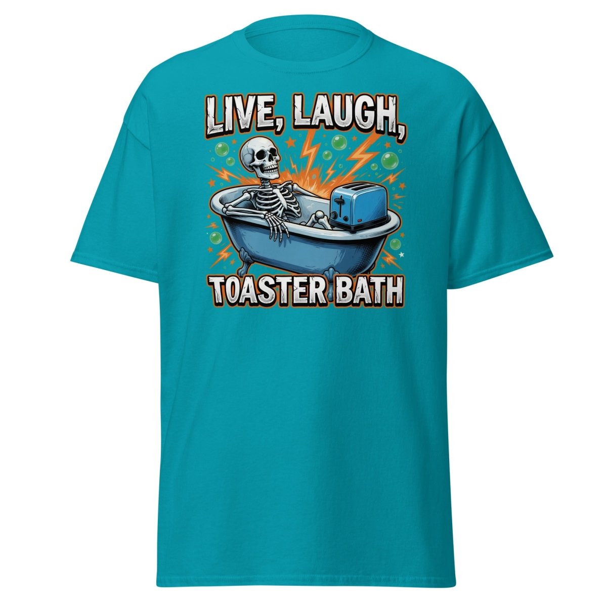 Live Laugh Toaster Bath Skeleton T-Shirt Dark Humor Tee - Tropical Blue - TeeRipple