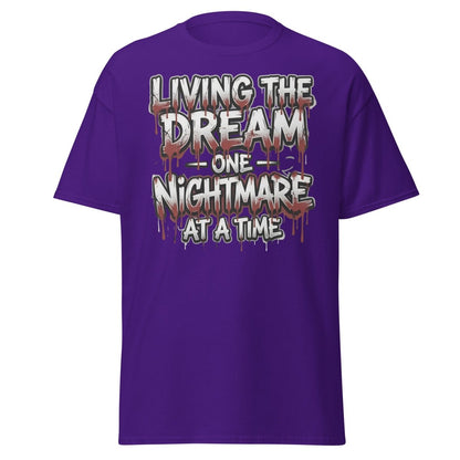 Living the Dream One Nightmare at a Time T-Shirt - Purple - TeeRipple