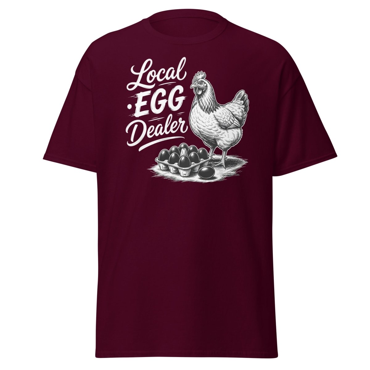 Local Egg Dealer Funny Chicken T-Shirt - Maroon - TeeRipple