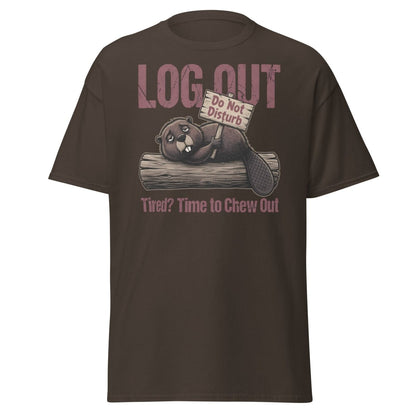 Log Out Tired Beaver Do Not Disturb Funny T-Shirt - Dark Chocolate - TeeRipple