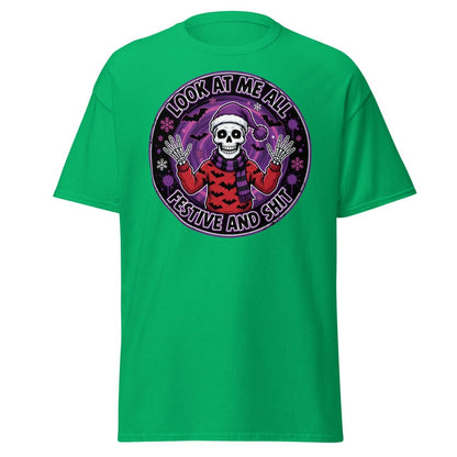 Look At Me All Festive And Shit Skeleton T-Shirt - Irish Green - TeeRipple