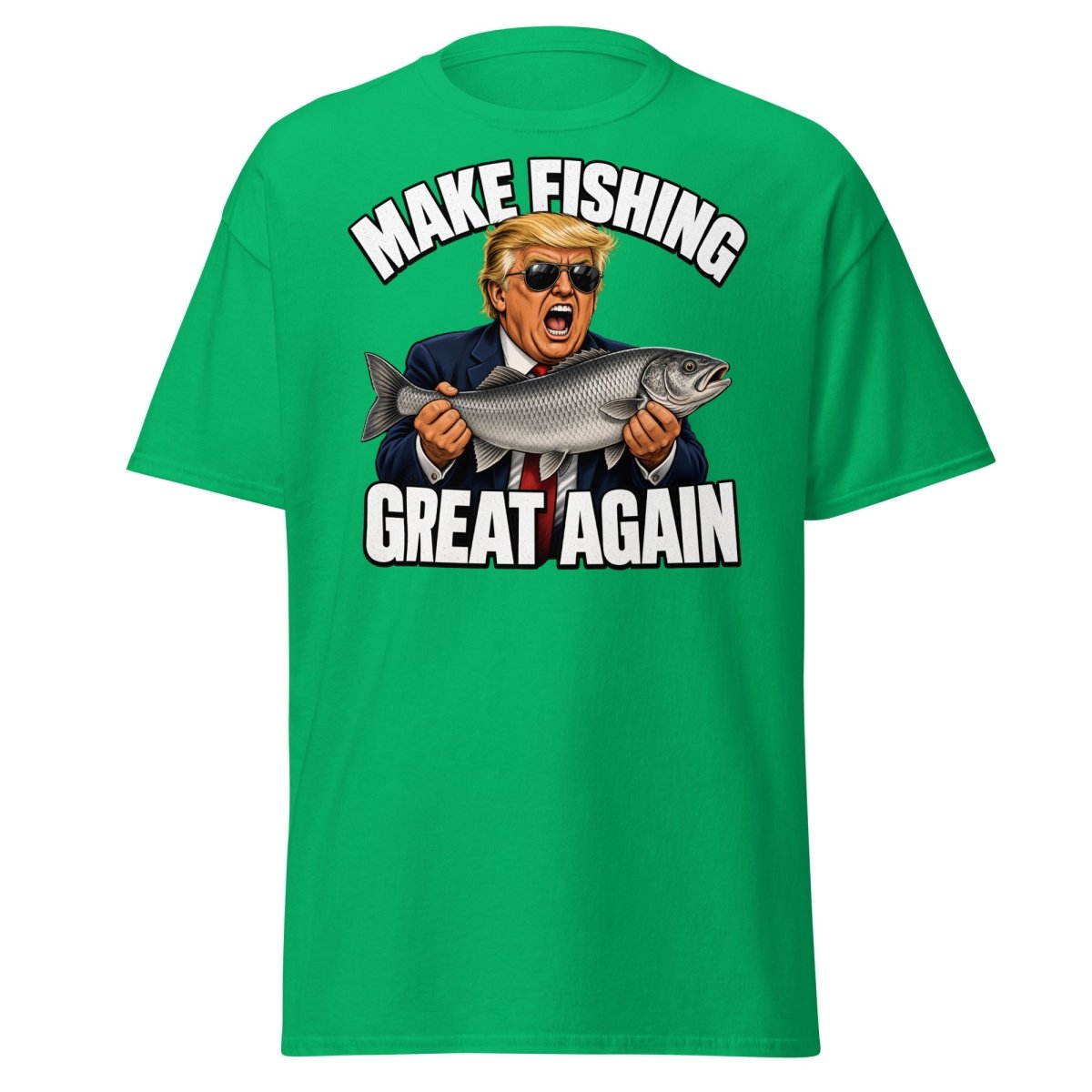 Make Fishing Great Again Trump Fish T-Shirt - Irish Green - TeeRipple