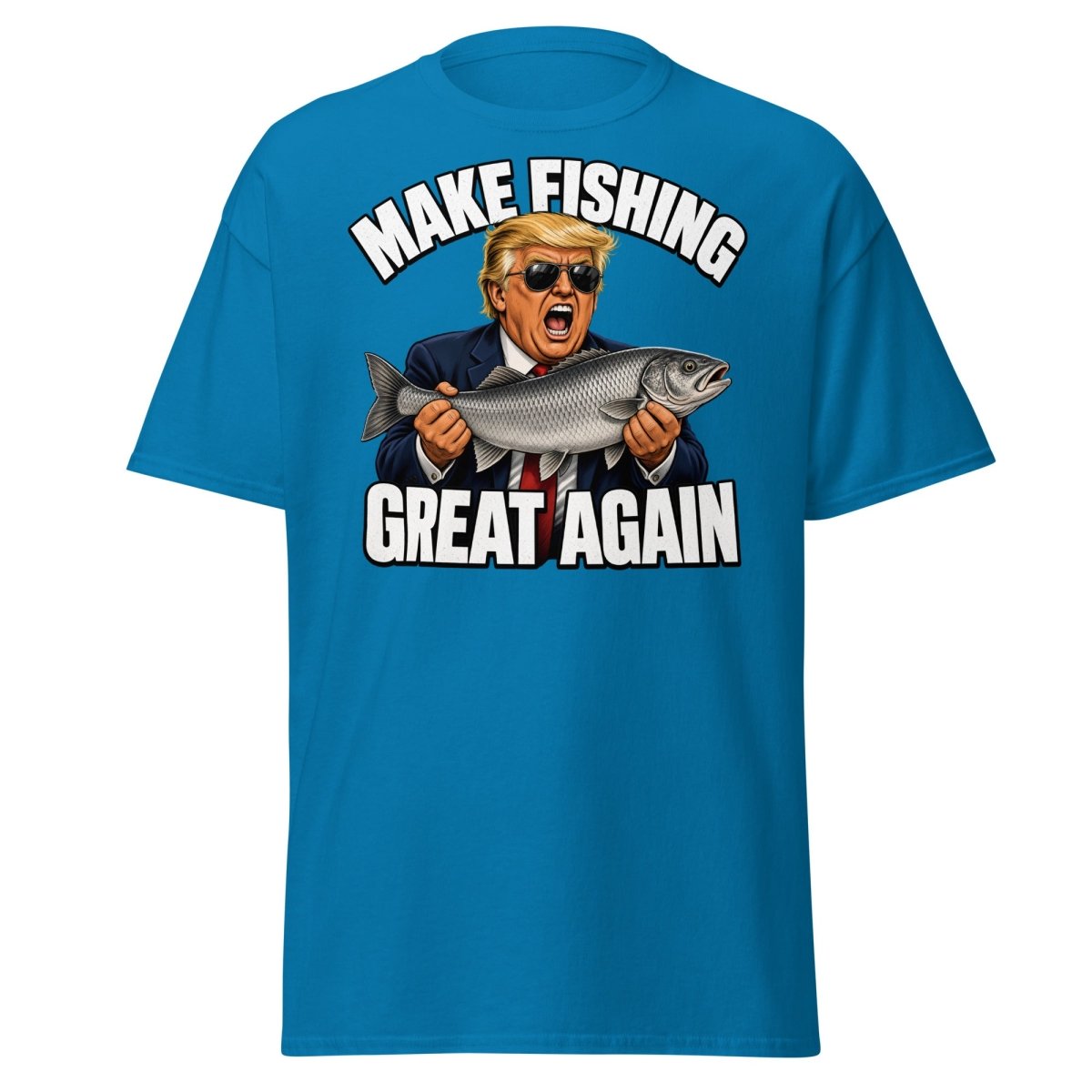 Make Fishing Great Again Trump Fish T-Shirt - Sapphire - TeeRipple