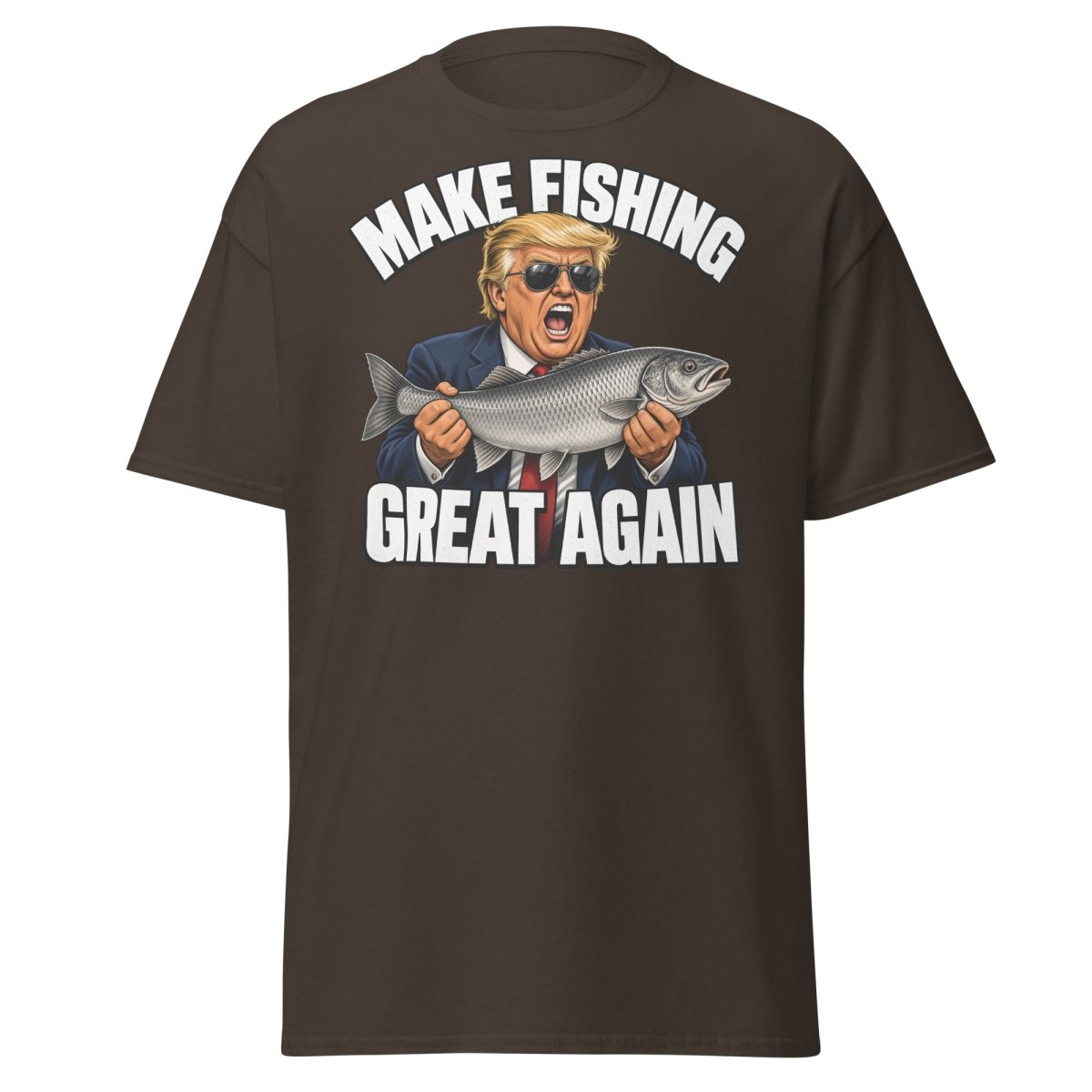 Make Fishing Great Again Trump Fish T-Shirt - Dark Chocolate - TeeRipple